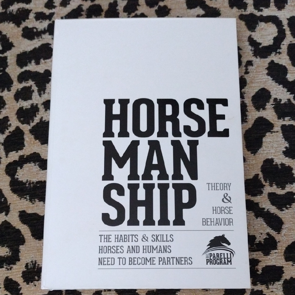 Parelli HORSEMANSHIP Theory & Horse Behavior Book